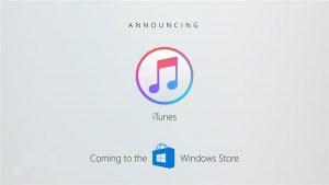 Win10 S瞩目，苹果iTunes转制UWP应用将在2017年底前发布